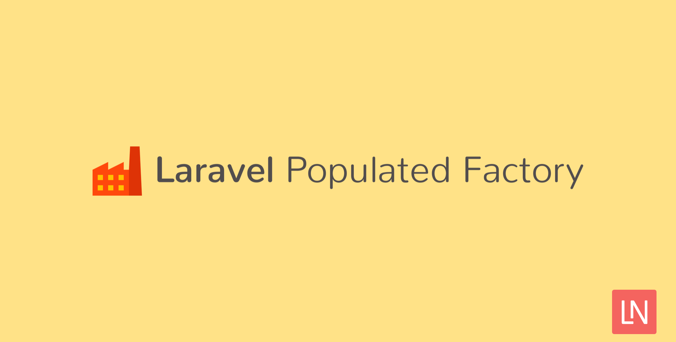 Laravel Populated Factory